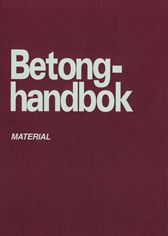 Betonghandbok - Material, utg 2 (rev tilltryck)